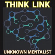 Think Link by Unknown Mentalist