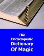 Encyclopedic Dictionary of Magic by Bart Whaley