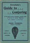 Read more about Everybody's Guide to Conjuring by Frank Desmond