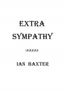 Extra Sympathy by Ian Baxter