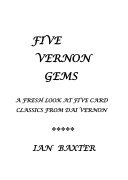 Read more about Five Vernon Gems by Ian Baxter