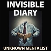 Read more about Invisible Diary by Unknown Mentalist