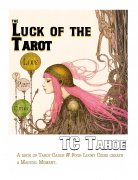 The Luck of the Tarot by TC Tahoe