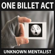 Read more about One Billet Act by Unknown Mentalist