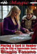 Playing a Card At Number with the King of Undetectable Stacks by Biagio Fasano