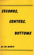 Read more about Seconds, Centers, Bottoms: Revolutionary Card Technique No. 8, 9, 10 by Edward Marlo