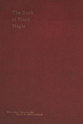 The Book of Black Magic and of Pacts by Arthur Edward Waite